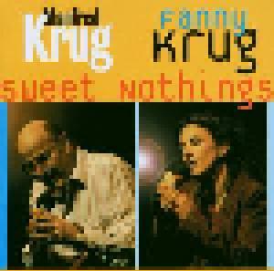 Manfred und Fanny Krug: Sweet Nothings - Cover