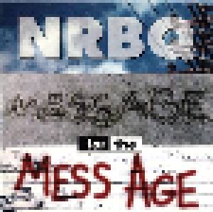 Cover - NRBQ: Message For The Mess Age
