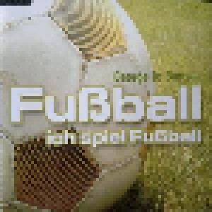 Cover - George Le Bonsai: Ich Spiel Fußball