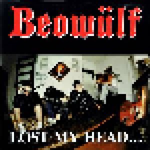 Beowülf: Lost My Head... (LP) - Bild 1