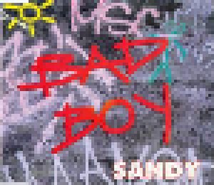 Sandy: Bad Boy (Single-CD) - Bild 1