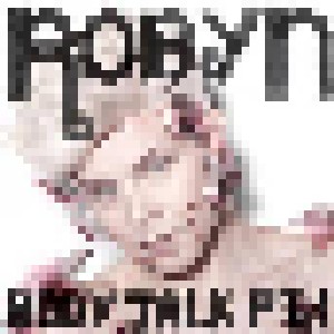 Robyn: Body Talk Pt. 1 (CD) - Bild 1