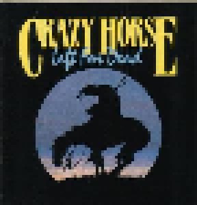 Crazy Horse: Left For Dead (CD) - Bild 1
