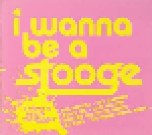 Cover - Joe Alcohol: I Wanna Be A Stooge