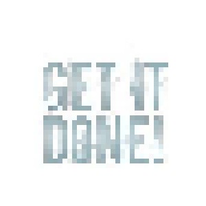 Get It Done!: Demo 2011 (Demo-CD) - Bild 1
