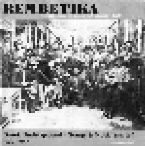 Rembetika: Songs Of The Greek Underground (2-CD) - Bild 3