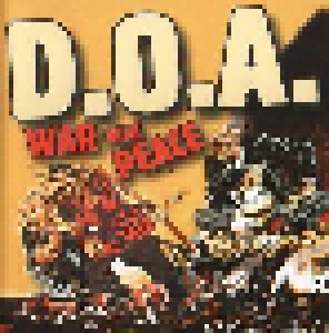 D.O.A.: War And Peace (CD) - Bild 1