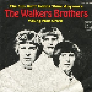 The Walker Brothers: The Sun Ain't Gonna Shine Anymore (7") - Bild 1