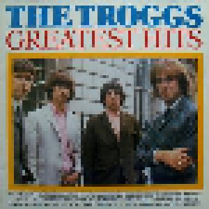 The Troggs: Greatest Hits (LP) - Bild 1