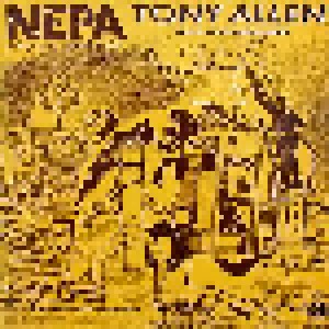 Cover - Tony Allen With Afrobeat 2000: N.E.P.A.-Never Expect Power Always