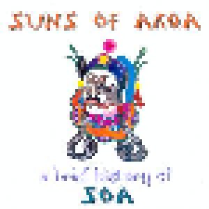 Suns Of Arqa: A Brief History Of S.O.A. (CD) - Bild 1