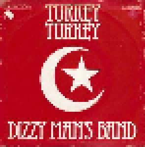 Dizzy Man's Band: Turkey Turkey (7") - Bild 1