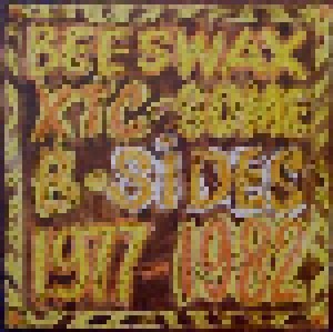 Cover - XTC: Beeswax: Some B-Sides 1977-1982