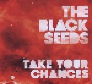 Cover - Black Seeds, The: Take Your Chances