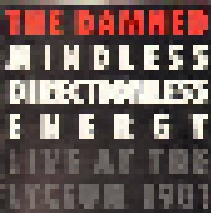 The Damned: Mindless, Directionless, Energy (Live At The Lyceum 1981) (CD) - Bild 1
