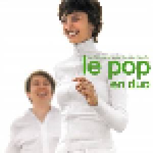 Le Pop En Duo - Le Chansons De La Nouvelle Scène Francaise (CD) - Bild 6