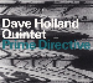 Cover - Dave Holland Quintet: Prime Directive