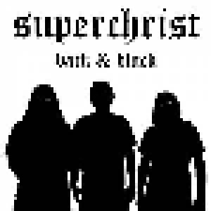 Superchrist: Back & Black (CD) - Bild 1