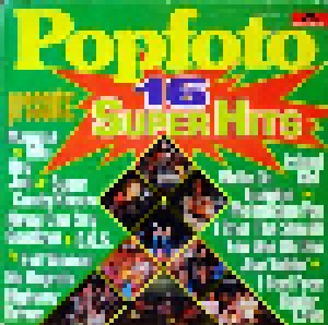Popfoto Presents: 16 Super Hits (LP) - Bild 1
