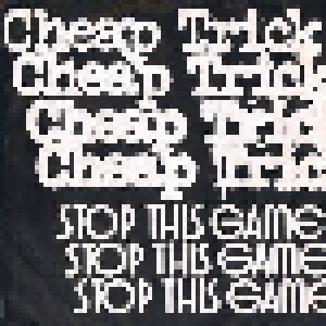 Cheap Trick: Stop This Game (7") - Bild 1