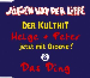 Jürgen von der Lippe: Helge + Peter & Das Ding (Single-CD) - Bild 1