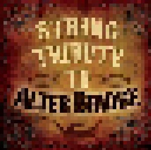 Cover - String Tribute Players, The: String Tribute To Alter Bridge