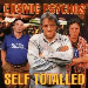 Cosmic Psychos: Self Totalled (CD) - Bild 1