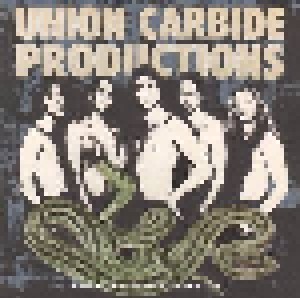 Cover - Union Carbide Productions: Remastered To Be Recylced