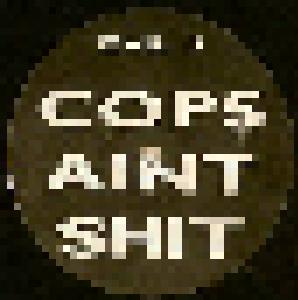  Unbekannt: Cops Ain't Shit - Cover