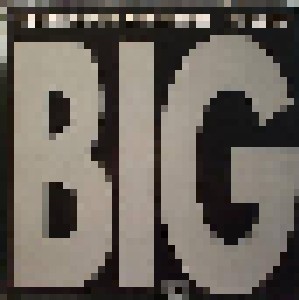 The Big Pete Lancaster & The Upsetters + Gilberts, The + B.S., The + Big Six: Big (Split-LP) - Bild 1