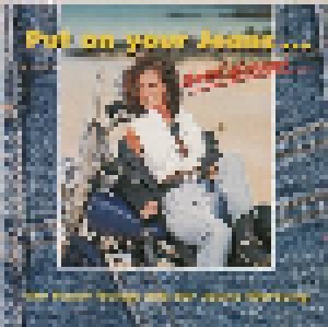 Put On Your Jeans ... And Dream (CD) - Bild 1