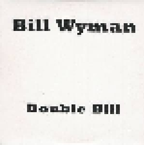 Bill Wyman: Double Bill (Promo-CD) - Bild 1