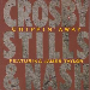 Crosby, Stills & Nash: Chippin' Away (3"-CD) - Bild 1