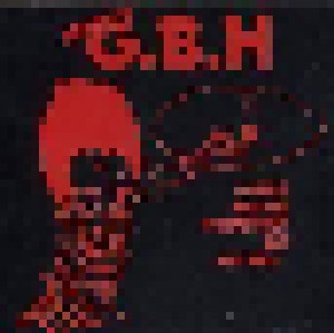 Charged G.B.H: Leather, Bristles, No Survivors And Sick Boys... (CD) - Bild 1