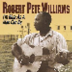 Cover - Robert Pete Williams: I'm blue as a man can be