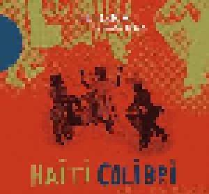 Cover - Ti-Coca & Wanga-Nègès: Haiti Colibri