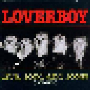 Loverboy: Live, Loud And Loose (1982-1986) (CD) - Bild 1