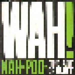 Wah!: Nah=Poo - The Art Of Bluff - Cover