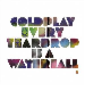 Coldplay: Every Teardrop Is A Waterfall (7") - Bild 1