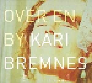 Kari Bremnes: Over En By (CD) - Bild 1