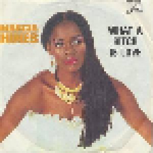 Marcia Hines: What A Bitch Is Love (7") - Bild 1