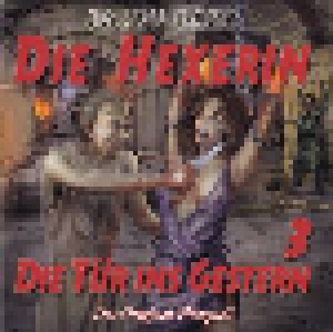 Cover - Hexerin, Die: (03) Die Tür Ins Gestern