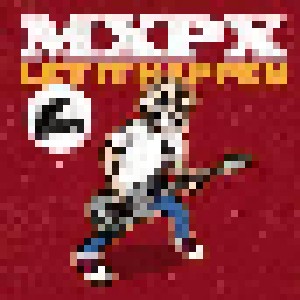 Cover - MxPx: Let It Happen