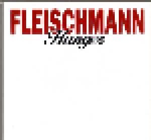 Fleischmann: Hunger (CD) - Bild 1