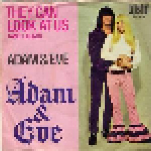 Adam & Eve: They Can Look At Us (And Laugh) (7") - Bild 1