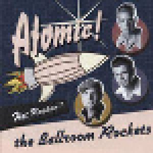 Cover - Ballroom Rockets, The: Atomic Rockabilly