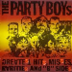 Cover - Party Boys, The: Greatest Hits,Misses,Rarities And "B"-Sides