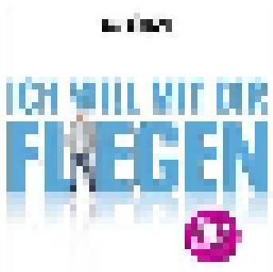 DJ Ötzi: Ich Will Mit Dir Fliegen - Cover