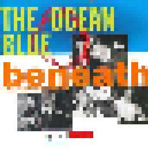 Cover - Ocean Blue, The: Beneath The Rhythm And Sound