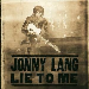 Cover - Jonny Lang: Lie To Me